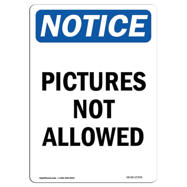 Safety Sign, OSHA Notice, 5" Height, Pictures Not Allowed Sign, Portrait, 10PK